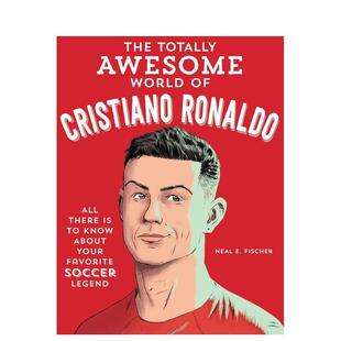 【预售】C罗的酷炫世界 The Totally Awesome World of Cristiano Ronald 原版英文儿童绘本进口书籍图书外版正版