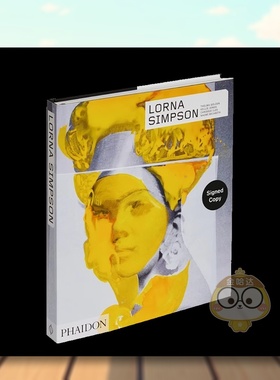 【现货】【签名版】劳娜·辛普逊（更新版）英文艺术家艺术工作室进口原版外版书精装Lorna Simpson (Revised & Expanded Edition