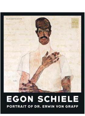 【预售】埃贡·席勒：埃文·冯·格拉夫医生的肖像 Egon Schiele: Portrait 原版英文艺术画册画集 纽约新美术馆特展进口书籍图书