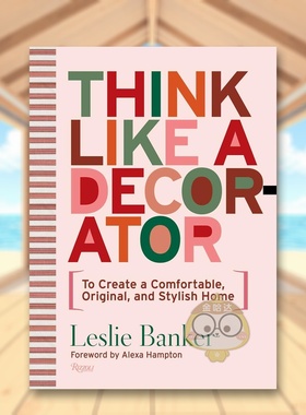 【预售】如装饰家般思考 Think Like A Decorator 原版英文室内设计装饰进口书籍图书外版正版