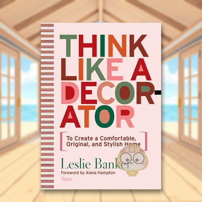 【预售】如装饰家般思考 Think Like A Decorator 原版英文室内设计装饰进口书籍图书外版正版