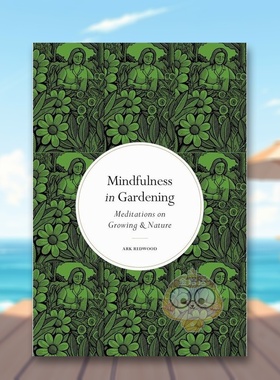 【预售】正念：园艺 Mindfulness in Gardening 原版英文生活综合进口书籍图书外版正版