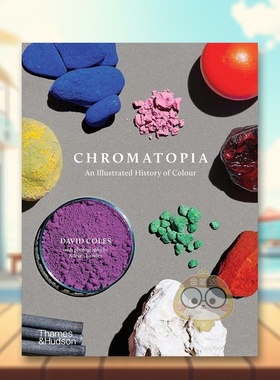 【预售】图解色彩历史Chromatopia: An Illustrated History of Colour英文艺术总论历史理论评论平装进口原版图书David Coles an