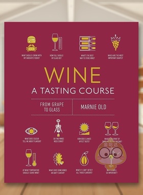 【现货】葡萄酒品鉴Wine A Tasting Course英文餐饮Marnie Old精装DK进口原版书241491522书籍图书外版正版