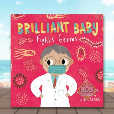【现货】【智慧宝宝】打败细菌【Brilliant Baby】Fights Germs英文儿童绘本IP系列3-6岁纸板书Laura Gehl  Jean Claude进口原版书