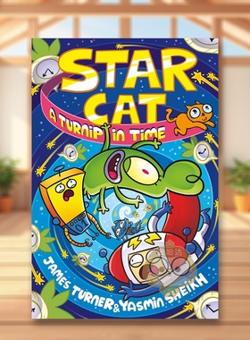【现货】星际猫：萝卜时光机！ Star Cat: A Turnip in Time! 原版英文漫画书 儿童搞笑科幻 宇宙主题灾难漫画