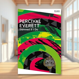 【预售】【布克奖入围作家珀西瓦尔埃弗雷】如果我这样做就该死英文文学小说Damned If I Do平装进口原版书Percival Everett Pic书