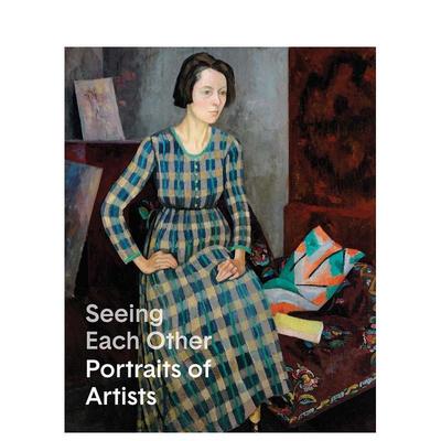 【预售】彼此凝望：艺术家肖像作品集 Seeing Each Other 原版英文艺术画册画集