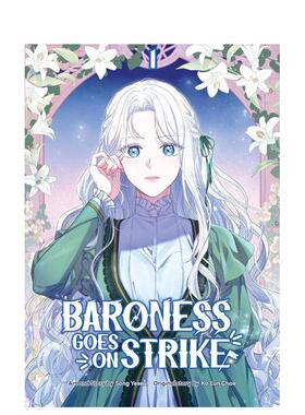 【预售】亲爱的，我要罢工了 1 Baroness Goes on Strike Volume 1 原版英文漫画书 韩漫 少女漫进口书籍图书外版正版