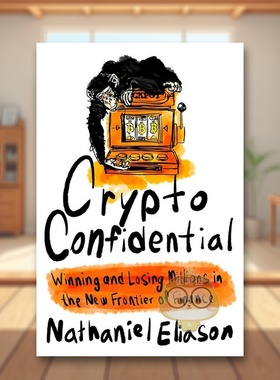 【预售】加密机密英文商业行销进口原版外版书精装14岁以上Crypto Confidential EliasonPortfolio (US)书籍图书正版