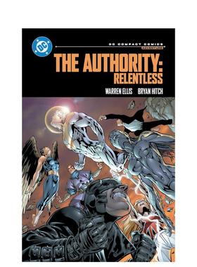 【现货】权力战队：无情 DC漫画精编版 The Authority: Relentless: DC Compact Comics Edition 英文漫画书原版进口美漫图书