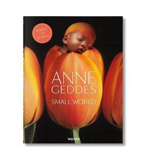 【现货】[TASCHEN出版]Anne Geddes. Small World，安妮·格迪斯 小世界 英文摄影图书 婴儿艺术摄影 英文原版图书籍进口正版摄影