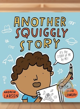 【预售】另一个挤眉弄眼的故事Another Squiggly Story英文儿童漫画6-9岁精装Andrew Larsen  Mike Lowery进口原版书Kids Can Pre