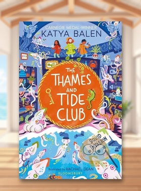 【现货】【卡内基奖得主Katya Balen】泰晤士河与潮汐俱乐部:鱿鱼入侵英文青少年读物进口原版外版书平装3-6周岁【The Thames and