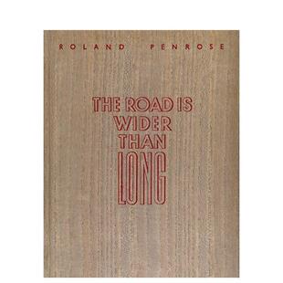 【预售】路宽于途 Roland Penrose超现实主义摄影集 The Road is Wider Than Long 原版英文摄影作品集进口书籍图书外版正版