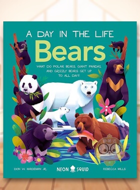 【预售】【动物的一天】熊英文儿童绘本知识百科进口原版外版书精装3-6周岁【A Day in the Life】BearsDon Hardeman Jr.Neon Sq书