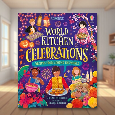 【现货】世界厨房：庆典美食 World Kitchen - Celebrations 原版英文儿童绘本进口书籍图书外版正版