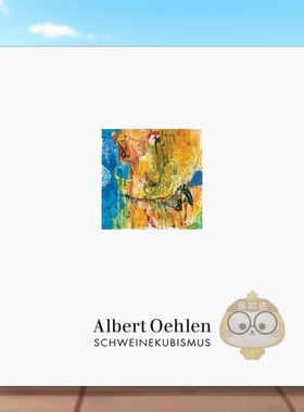 【预售】阿尔伯特·厄伦：猪的立体主义 Albert Oehlen: Schweinekubismus 原版英文艺术画册画集进口书籍图书外版正版