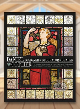 【现货】丹尼尔科蒂埃Daniel Cottier – Designer Decorator Dealer英文艺术家艺术工作室Petra Ten–doess ChuPaul Mellon Cent