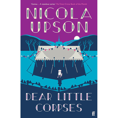 【预售】【Josephine Tey】Dear Little Corpses,亲爱的小尸体 英文原版图书籍进口正版 Nicola Upson 小说