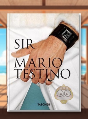 【现货】Mario Testino. SIR 马里奥•特斯蒂诺：先生【Taschen45周年纪念版】英文原版正版 时尚摄影师作品集摄影书画册