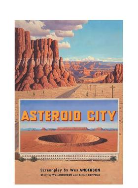 【预售】韦斯·安德森 小行星城 电影剧本（平装） 【Wes Anderson Screenplays】Asteroid City 原版英文生活