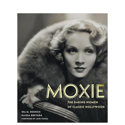 【预售】勇气：经典好莱坞的大胆女性 Moxie: The Daring Women of Classic Hollywood 原版英文摄影作品集