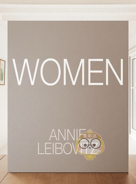 【预售】女性（2025年版） Women: 2025 Edition 原版英文摄影作品集肖像 安妮莱博维茨Annie Leibovitz进口书籍图书外版正版