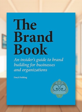 【现货】品牌之书企业和组织的品牌建设指南The Brand Book英文商业行销Daryl Fielding平装Laurence King进口原版书173书籍图书外