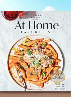 【预售】Williams Sonoma家庭自制的爱：110道来自实验厨房的食谱 Williams Sonoma at Home Favorites 原版英文餐饮生活美食进口