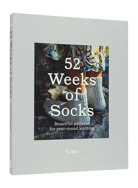 【预售】52周之袜：北欧针织袜子手工编织 52 Weeks of Socks 北欧针织专家Laine现代袜子图案系列 英文纺织设计图书原版进口书籍