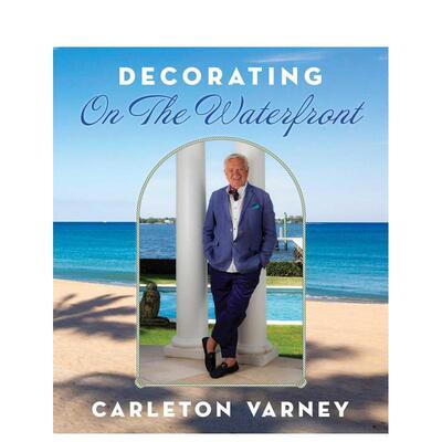 【预售】海滨装饰 Decorating on the Waterfront英文进口原版室内设计装饰图书Carleton Varney