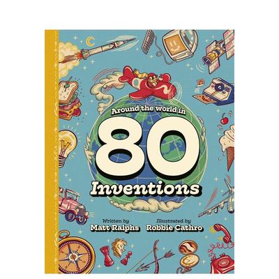 【预售】全球 80项改变世界的发明 Around the World in 80 Inventions 英文原版儿童知识科普百科绘本3-6岁进口英语启蒙读物书籍