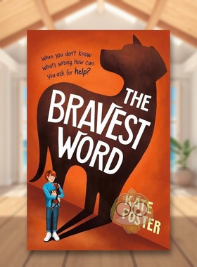 【预售】最勇敢的话英文青少年读物进口原版外版书平装3-6周岁The Bravest WordKate FosterWalker Books UK书籍图书正版