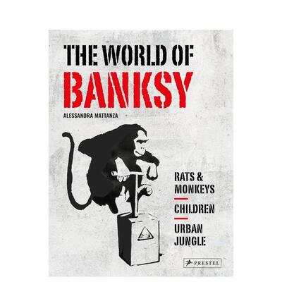 【预售】The World of Banksy班克斯的世界 英文进口原版版艺术画册画集外文图书 Alessandra Mattanza