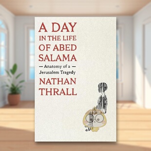 2024普利策奖 外版 一天英文社会科学进口原版 14岁以上A Life Abed the 阿贝德萨拉马 Day Natha书 Salama 书精装 现货