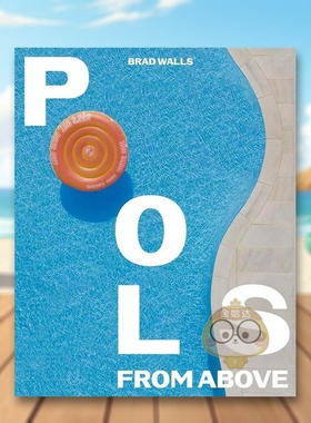 【现货】泳池俯拍Pools from Above英文摄影集人文景观Brad Walls精装Smith Street Books进口原版书925811971书籍图书外版正版