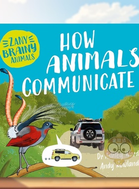 【现货】奇智动物：动物如何交流 Zany Brainy Animals: How Animals Communicate 原版英文儿童绘本进口书籍图书外版正版