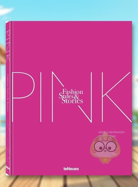 【预售】【时尚/风格/故事】粉之书英文时尚风格与历史进口原版外版书精装14岁以上【Fashion, Styles & Stories】The Pink Book书