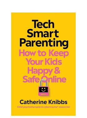 【预售】科技智慧育儿：让孩子乐享安全网络时光 Tech-Smart Parenting 原版英文生活综合