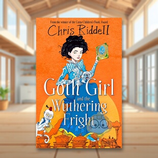 【预售】【哥特女孩】#3与呼啸的恐惧【Goth Girl】#3 and the Wuthering Fright英文儿童章节书9-12岁平装进口原版书Chris Ridd书