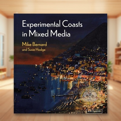 【现货】混合媒介艺术中实验性海岸Experimental Coasts in Mixed Media英文外国美术当代 Mike Bernard PageBatsford精装进口原版