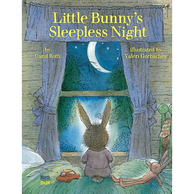 【预售】小兔子的不眠夜 Little Bunny‘s Sleepless Night 英文原版儿童绘本6-9岁故事图画书进口英语启蒙读物书籍 Gorbachev