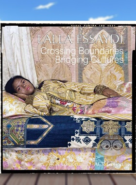 【预售】拉拉·埃塞蒂：跨越边界，连接文化 Lalla Essaydi 原版英文艺术画册画集进口书籍图书外版正版
