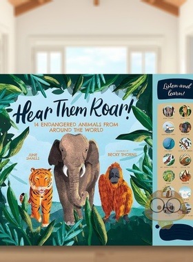 【现货】倾听它们的咆哮世界各地的14种濒危动物英文儿童绘本动物生态环保进口原版书精装6岁9岁Hear Them Roar:14 Endangered A书