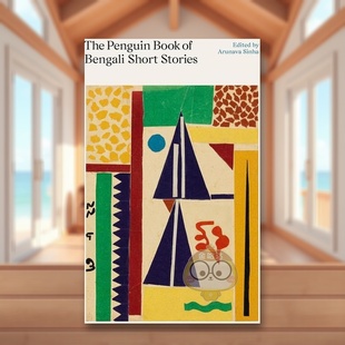 【预售】企鹅孟加拉短篇小说集The Penguin Book of Bengali Short Stories英文文学散文精装进口原版书Various Penguin Classic书