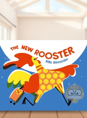 【现货】【2022NYTNYPL最佳绘本】新来的公鸡The New Rooster英文儿童绘本人际关系3-6岁精装Alexander  Rilla进口原版书Simon &书