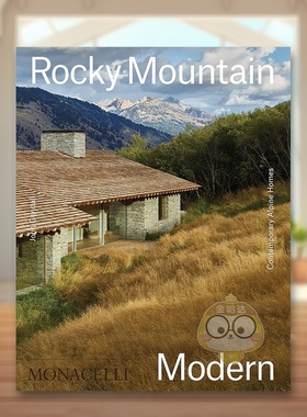 【预售】洛基山现代建筑英文建筑设计建筑风格与材料构造精装Rocky Mountain Modern John Gendall著The Monacelli Press出版原版
