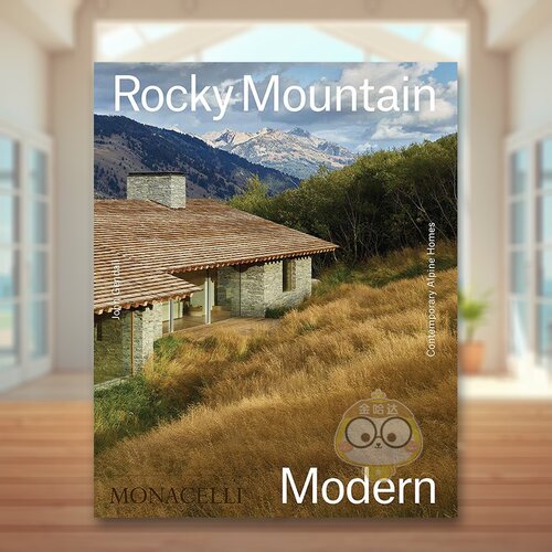 【预售】洛基山现代建筑英文建筑设计建筑风格与材料构造精装Rocky Mountain Modern John Gendall著The Monacelli Press出版原版