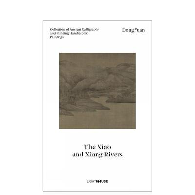 【预售】中国古代书画手卷·绘画-董源《潇湘图》 Dong Yuan: The Xiao and Xiang Rivers 原版英文艺术画册画集进口书籍图书外版